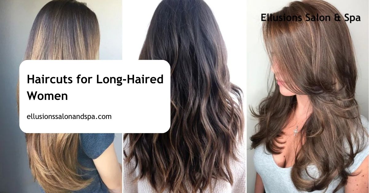 Haircuts for Long Haired Women