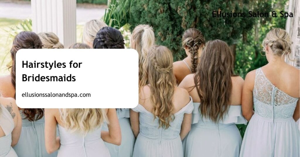 Hairstyles for Bridesmaids