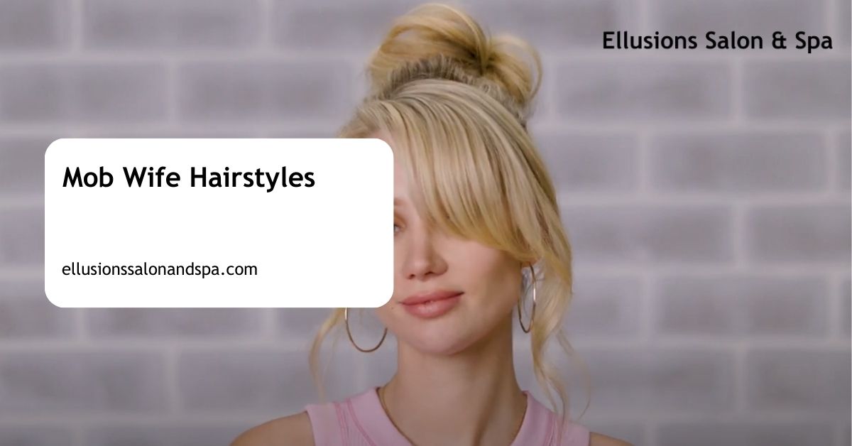 Mob Wife Hairstyles