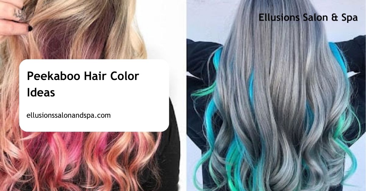 Peekaboo Hair Color Ideas